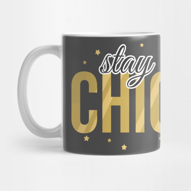 Stay Chic Text Design by BrightLightArts